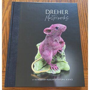 Dreher Masterworks By Houston Museum of Natural Science Hardcover coffee table b